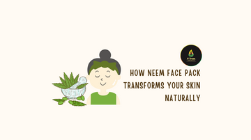 How Neem Face Pack Transforms Your Skin Naturally